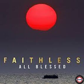 Faithless - All Blessed (Gatefold, 180G)