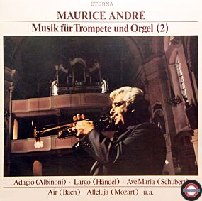 André: Trompete und Orgel - von J.S. Bach bis Mozart