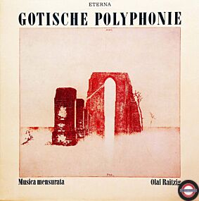 Gotische Polyphonie - mit der "Musica mensurata"