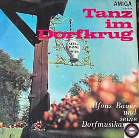 Alfons Bauer & Seine Dorfmusikanten - Tanz im Dorfkrug