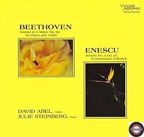 David Abel / Julie Steinberg - Beethoven: Violin Sonata Op.96 & Enescu: Op. 25